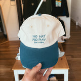 No Hat No Play Cap Blue Brim