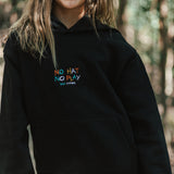 Kids No Hat No Play Hoodie