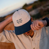 No Hat No Play Cap Blue Brim