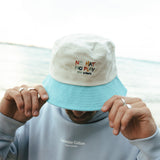 No Hat No Play Cord Bucket Hat